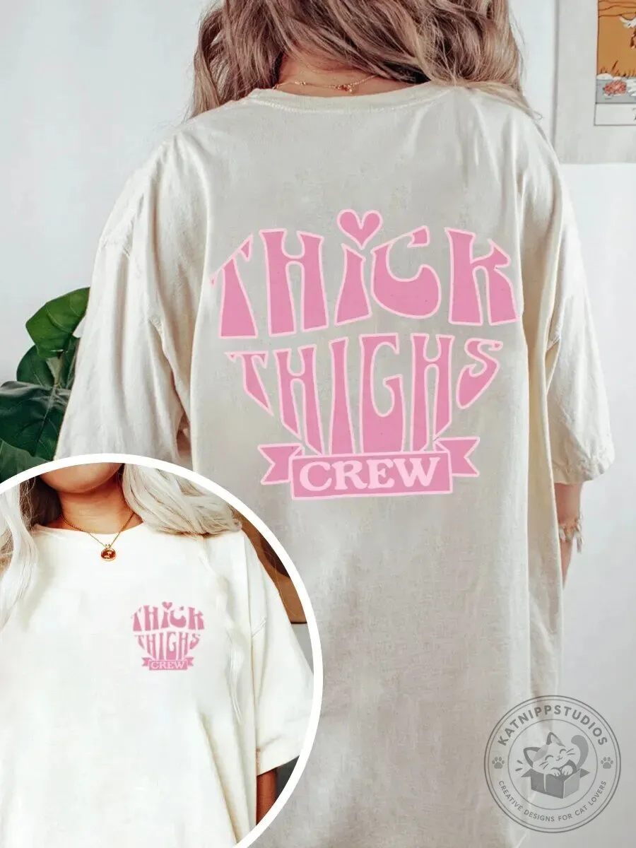 Thick Thighs Crew Oversized Graphic T-Shirt